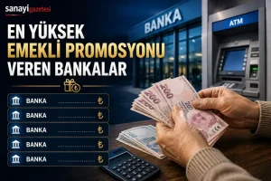 Ağustos 2026 Emekli Promosyonları Belli Oldu: Hangi Banka Ne Kadar Veriyor?