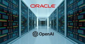 OpenAI ve Oracle’dan Dev Bulut Anlaşması: Yapay Zeka için 300 Milyar Dolar