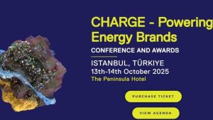 CHARGE Europe 2025 İstanbul’da: Enerji Markaları Geleceği Şekillendirecek