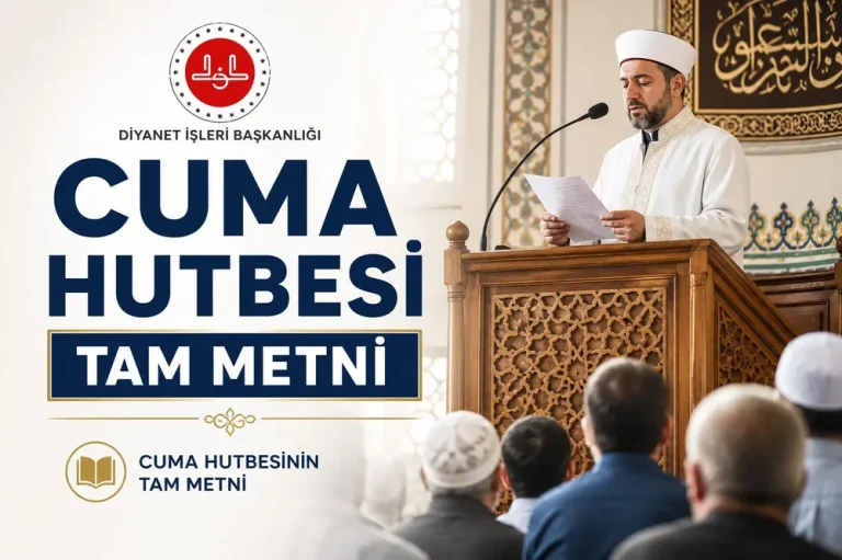 14 Ağustos 2026 Cuma Hutbesi Yayınlandı: Diyanet İşleri Başkanlığı’nın Haftalık Mesajı