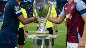 UEFA Süper Kupa Finali: PSG – Aston Villa Maçı Canlı İzle!