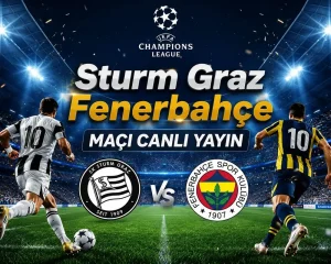 Fenerbahçe Sturm Graz Maçı Canlı İzle, TV100 Canlı Yayın Linki ve Şampiyonlar Ligi 3. Ön Eleme Turu Rövanşı