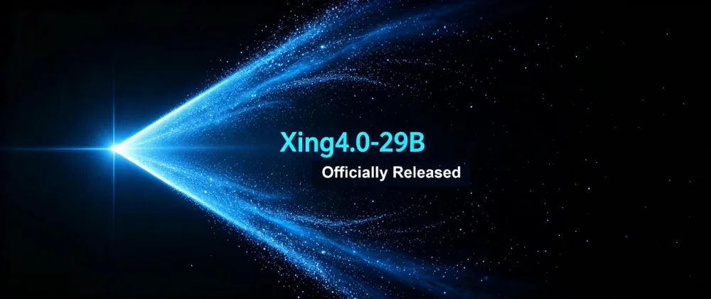 Xing4.0‑29B: Tek GPU’da Çalışabilen Çok Yönlü Agentik Büyük Model Resmi Olarak Kullanıma Sunuldu